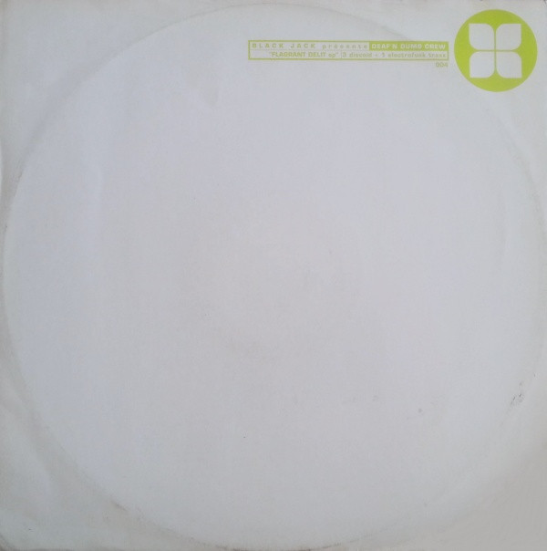 Deaf'N Dumb Crew - Flagrant Delit EP | Black Jack (BLACKJACK 004)