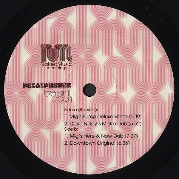 Petalpusher - Breakin' It Down | Naked Music Recordings (NM001) - 3 Petalpusher - Breakin' It Down | Naked Music Recordings (NM001) - 3