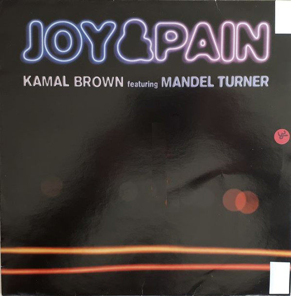 Kamal Brown - Joy & Pain | BMG France (74321 74305 1)