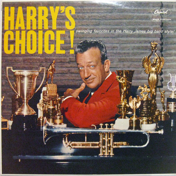 Harry James And His Orchestra - Harry's Choice! | Capitol Records (T1093) Harry James And His Orchestra - Harry's Choice! | Capitol Records (T1093)