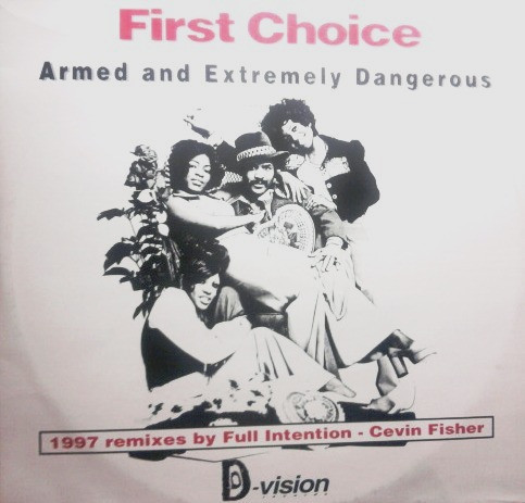 First Choice - Armed And Extremely Dangerous | D:vision Records (DV 178) - main