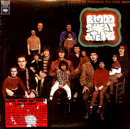 Blood, Sweat And Tears - Child Is Father To The Man | Sundazed Music (LP-5278) Blood, Sweat And Tears - Child Is Father To The Man | Sundazed Music (LP-5278)