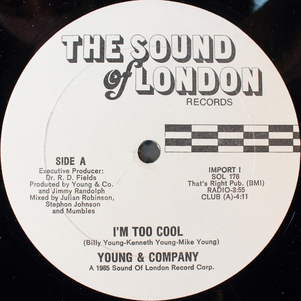 Young & Company - I'm Too Cool | The Sound Of London Records (SOL 176)