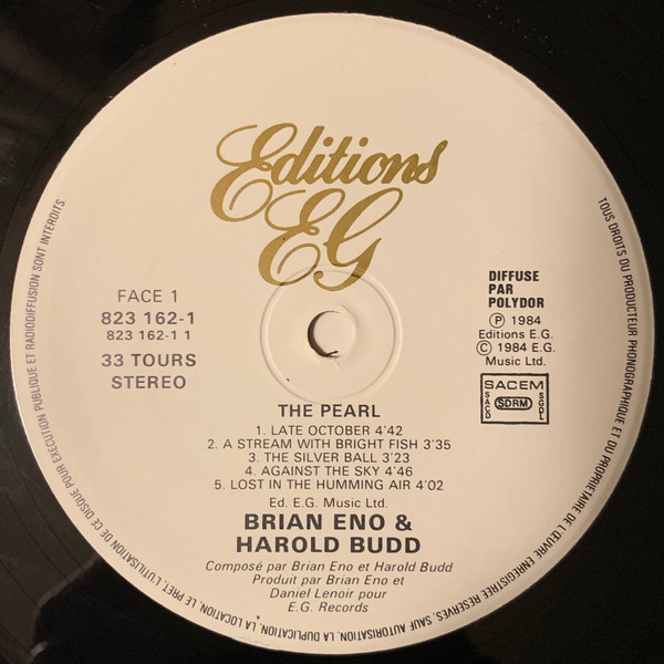 Harold Budd / Brian Eno With Daniel Lanois - The Pearl | Editions EG (823 162-1) - 4