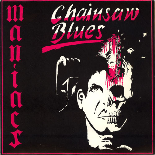 Maniacs - Chainsaw Blues | Terminal Records (TR 006)