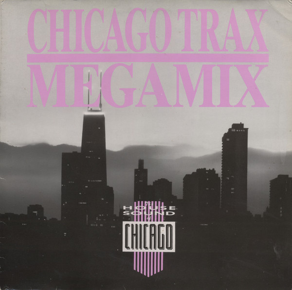 Various - Chicago Trax Megamix | BCM Records (T.X. 33-5003-45)