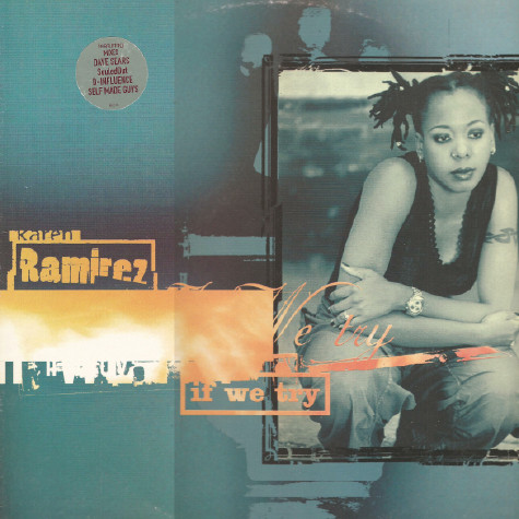 Karen Ramirez - If We Try | Bustin' Loose Recordings (BL018) Karen Ramirez - If We Try | Bustin' Loose Recordings (BL018)