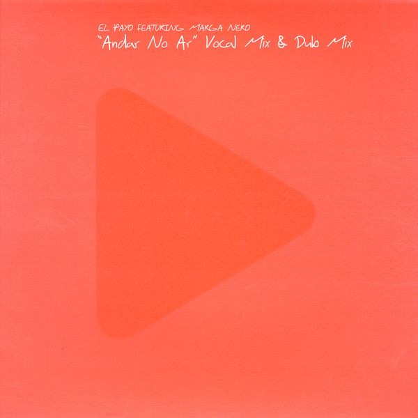 El Payo Featuring Marga Nero - Andar No Ar (Vocal Mix & Dub Mix) | Most Records (MOST 004)