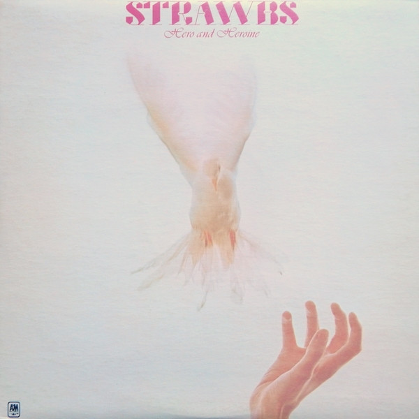 Strawbs - Hero And Heroine | A&M Records (SP-3607)