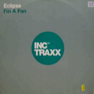 Eclipse - I'm A Fan | INCredible (INCRLP22LP) - main