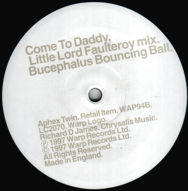 Aphex Twin - Come To Daddy | Warp Records (WAP94) - 2 Aphex Twin - Come To Daddy | Warp Records (WAP94) - 2