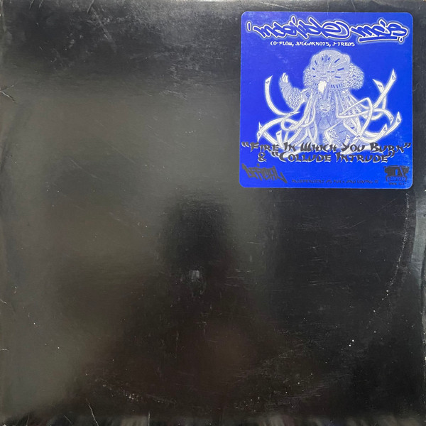 Indelible MC's - Fire In Which You Burn / Collude Intrude | Rawkus (RWK 133-1) - main