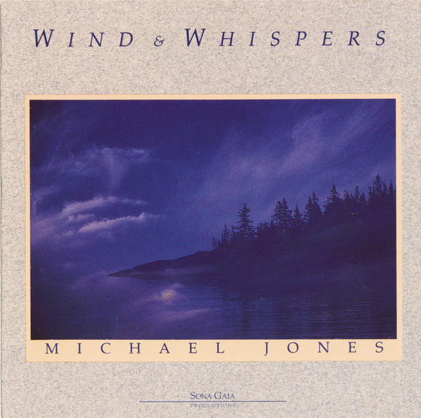 Michael Jones - Wind & Whispers | Sona Gaia Productions (LP-150)