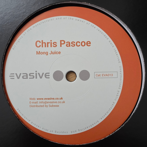 Chris Pascoe - Mong Juice | Evasive Records (EVA013)