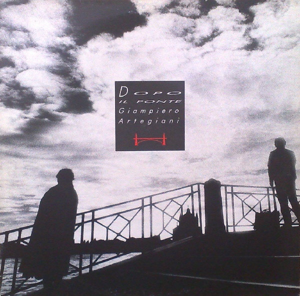 Giampiero Artegiani - Dopo Il Ponte | Polydor (839 347-1)