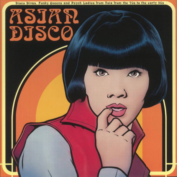 Various - Asian Disco (Disco Divas, Funky Queens And Psych Ladies From Asia From The 70s To The Early 90s) | Aberrant Records (Aberrant 06)