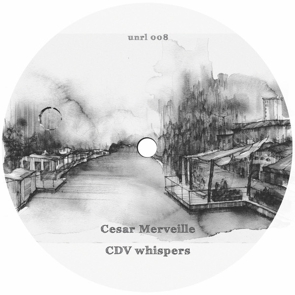Cesar Merveille - CDV Whispers | Unreleased (UNRL008)