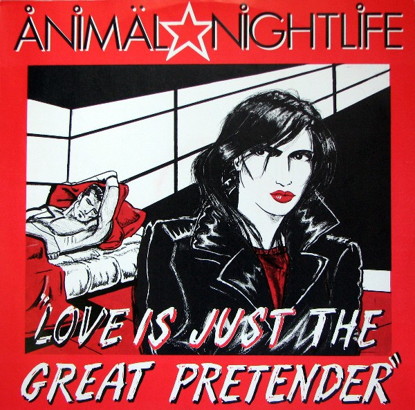 Animal Nightlife - Love Is Just The Great Pretender | Innervision Records (IVL A 13 2881)