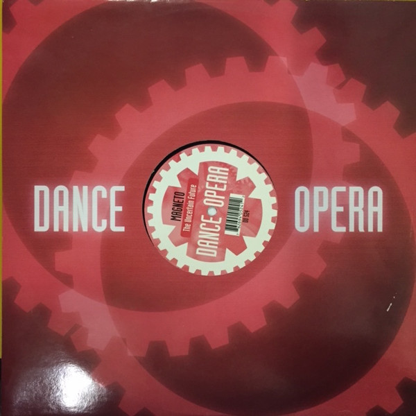 Magneto - The Uncertain Future | Dance Opera (DO 524)