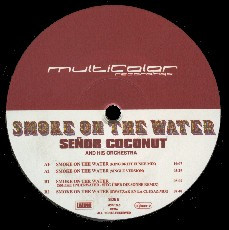 Señor Coconut And His Orchestra - Smoke On The Water | Multicolor Recordings (MCR 124.0) - 3 Señor Coconut And His Orchestra - Smoke On The Water | Multicolor Recordings (MCR 124.0) - 3