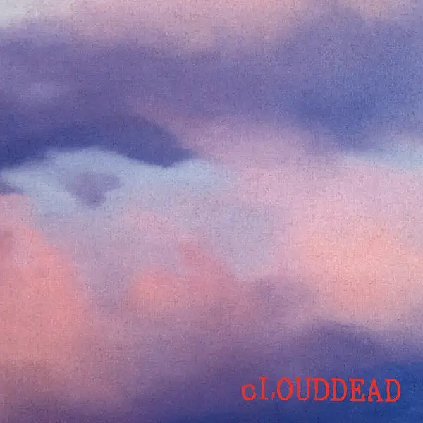 cLOUDDEAD - cLOUDDEAD | Superior Viaduct (SV200) - main cLOUDDEAD - cLOUDDEAD | Superior Viaduct (SV200) - main