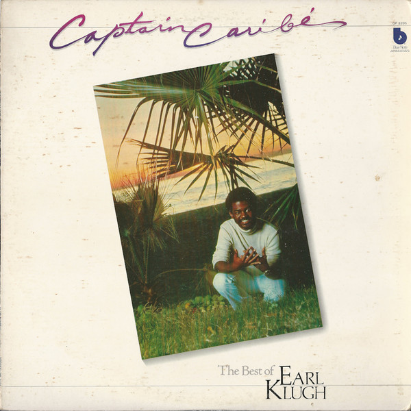 Earl Klugh - Captain Caribe - The Best Of Earl Klugh | Blue Note (GP-3205) - 2
