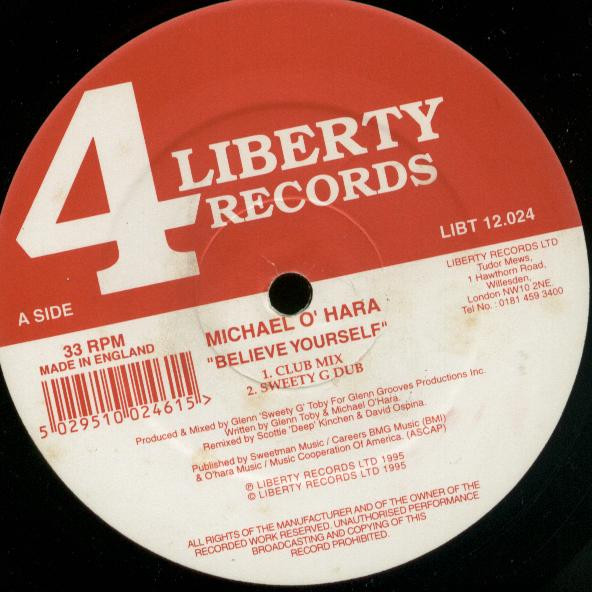 Michael O'Hara - Believe Yourself | 4 Liberty Records (LIBT 12.024) Michael O'Hara - Believe Yourself | 4 Liberty Records (LIBT 12.024)