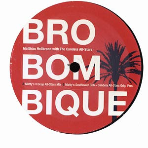 Matthias Heilbronn With The Candela All-Stars - Bro Bom Bique | Candela Recordings (CAND-002) - main
