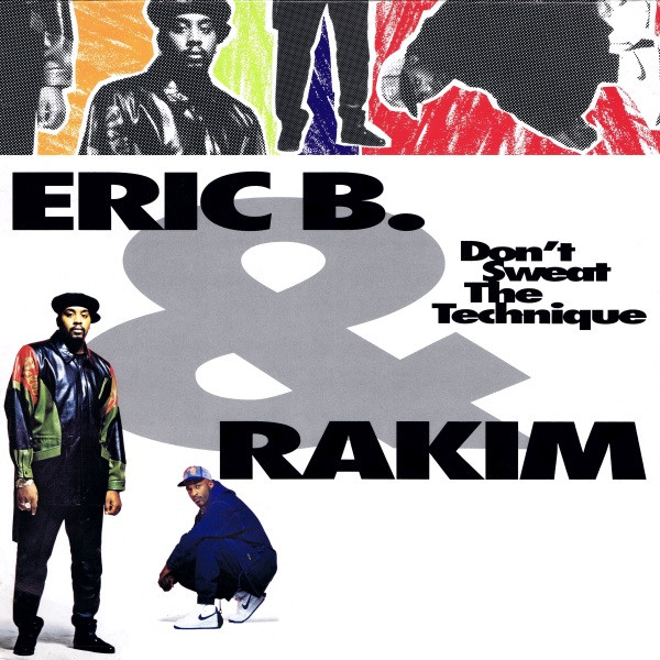 Eric B. & Rakim - Don't Sweat The Technique | MCA Records (MCA 10594) - main