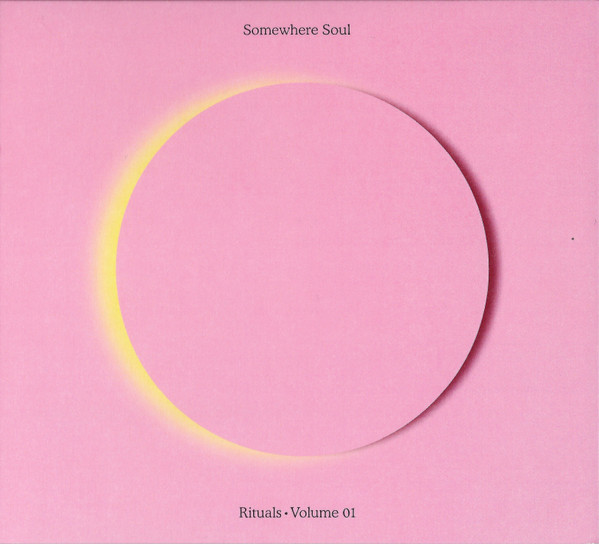 Somewhere Soul - Rituals • Volume 01 | RE:WARM (REWARM021CD)