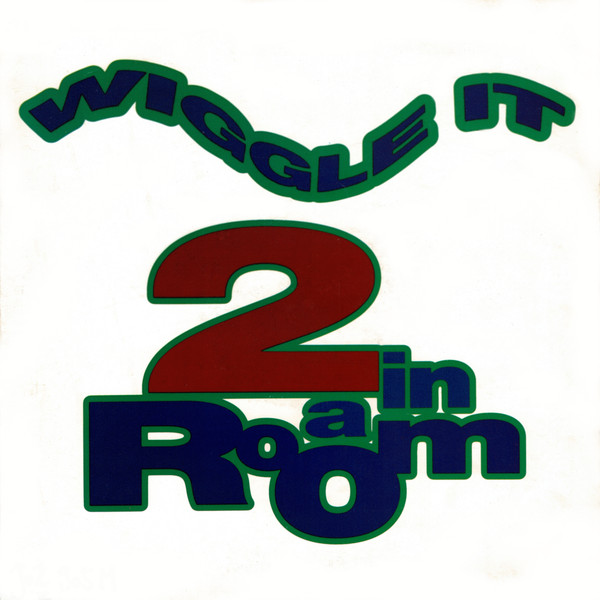2 In A Room - Wiggle It | SBK Records (12SBK 19) 2 In A Room - Wiggle It | SBK Records (12SBK 19)