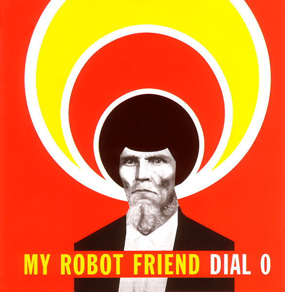 My Robot Friend - Dial 0 | Soma Quality Recordings (SOMA CD048) My Robot Friend - Dial 0 | Soma Quality Recordings (SOMA CD048)