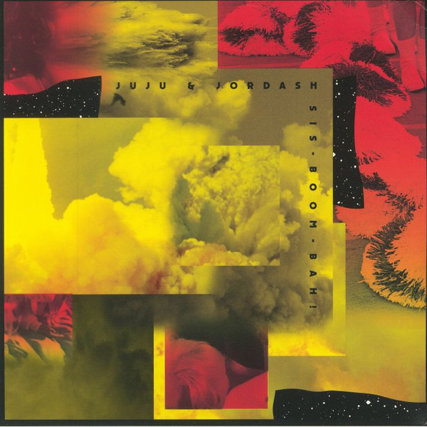 Juju & Jordash - Sis-Boom-Bah! | Dekmantel (DKMNTL052)