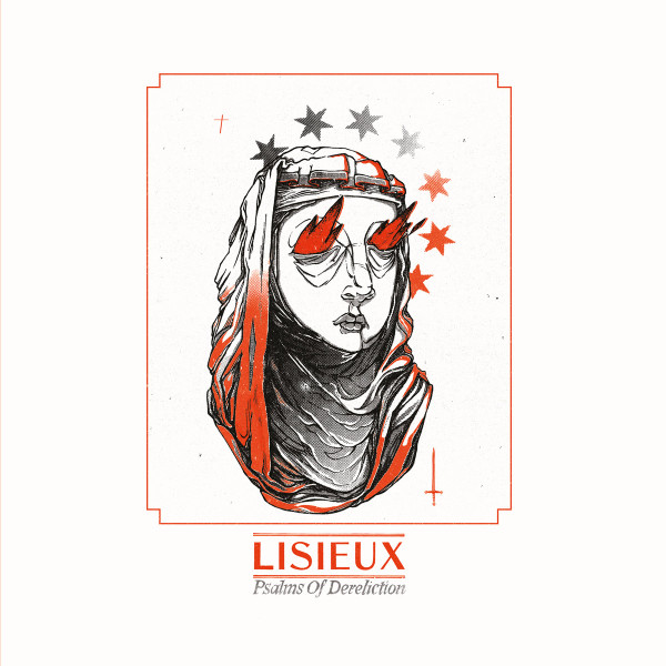 Lisieux - Psalms Of Dereliction | Steelwork Maschine (SMR 019)