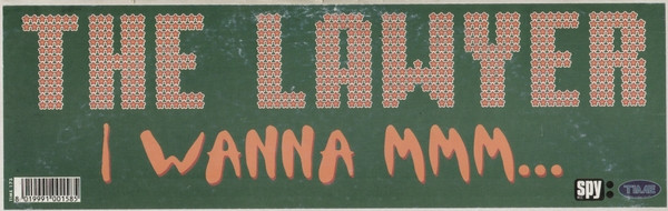 The Lawyer - I Wanna Mmm... | TIME (TIME 173) - 2