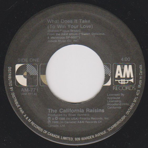 The California Raisins - What Does It Take (To Win Your Love) / Tracks Of My Tears | A&M Records (AM-771) - main