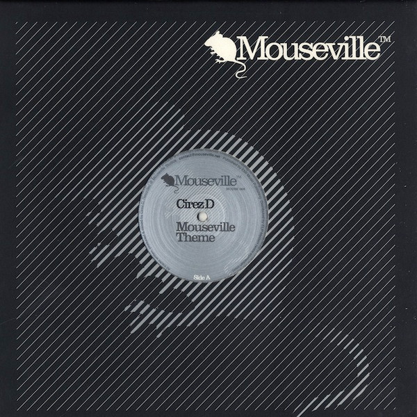 Cirez D - Mouseville Theme | Mouseville (MOUSE 005)