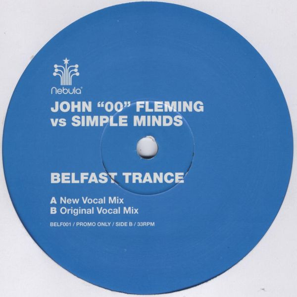 John '00' Fleming Vs Simple Minds - Belfast Trance | Nebula (BELF001) - main