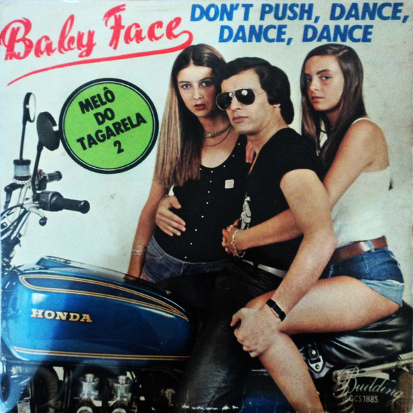 Baby Face - Don't Push, Dance, Dance, Dance | Building Records (BGCS-1885) - 2