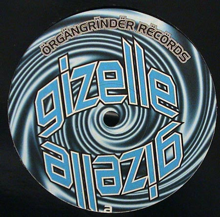 Gizelle - Enter The Funk / Does The Fire Burn | Örgängrïndër Rëcörds (ORGAN 011) - 2