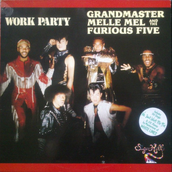 Grandmaster Melle Mel & The Furious Five - Work Party | Sugar Hill Records (SHLP 5553)