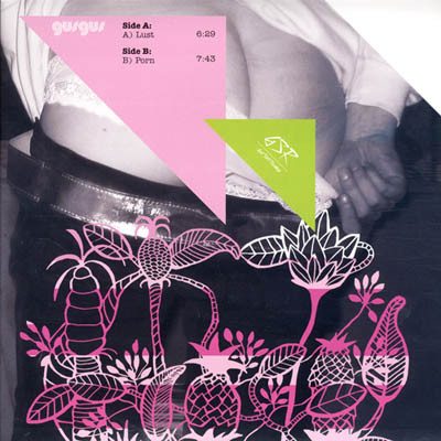 GusGus - Lust / Porn | Great Stuff Recordings (GSR012)