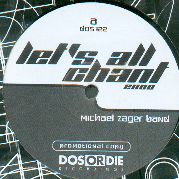 Michael Zager Band - Let's All Chant 2000 | Dos Or Die Recordings (DOS 122)