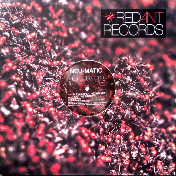 Neu-Matic - All Aboard The Dirt Bus / Eat The Street | Red Ant Records (RAR025) Neu-Matic - All Aboard The Dirt Bus / Eat The Street | Red Ant Records (RAR025)