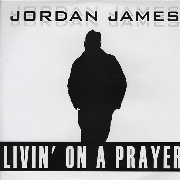 Jordan James - Livin' On A Prayer | Yellfish Records (YF 104)