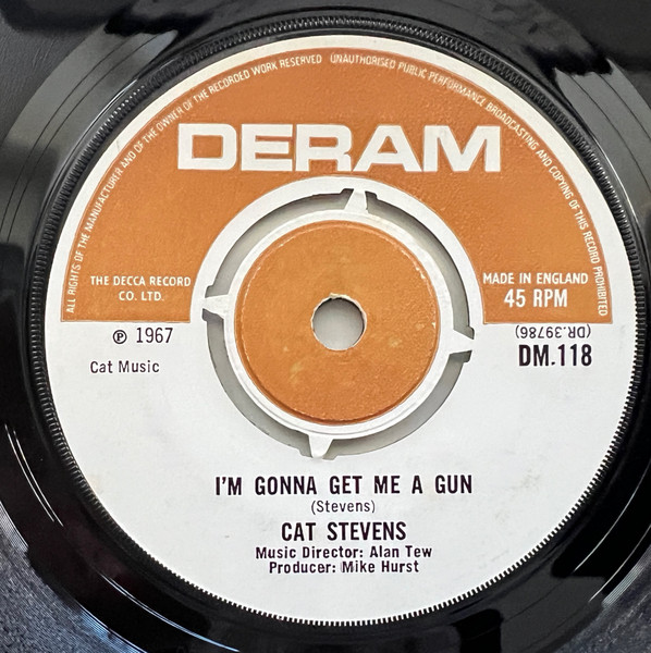 Cat Stevens - I'm Gonna Get Me A Gun | Deram (DM.118) Cat Stevens - I'm Gonna Get Me A Gun | Deram (DM.118)