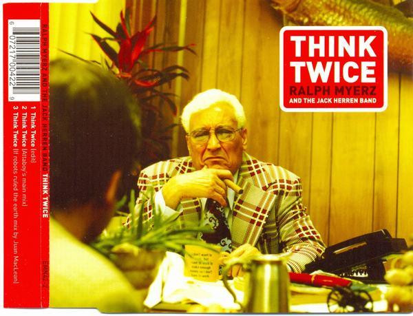 Ralph Myerz & The Jack Herren Band - Think Twice | Emperor Norton (EMN42-2)