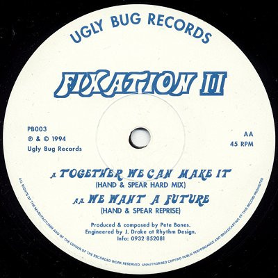Fixation II - Together We Can Make It / We Want A Future | Ugly Bug Records (PB003) - main