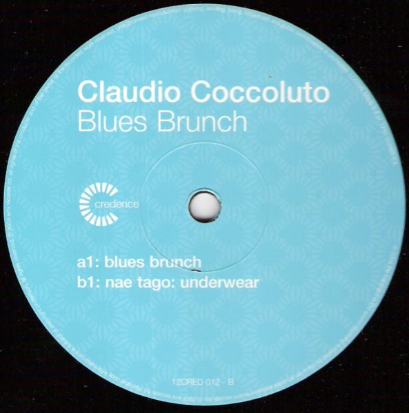 Claudio Coccoluto / Nae-Tago - Blues Brunch / Underwear | Credence (12cred012) - 2