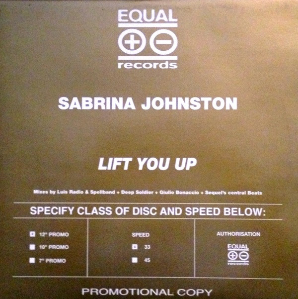 Sabrina Johnston - Lift You Up | Equal Records (EU 025) Sabrina Johnston - Lift You Up | Equal Records (EU 025)